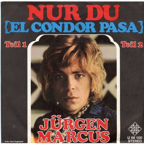 U 56 100 - Jürgen Marcus – Nur Du (El Condor Pasa) (Deel 2) / Nur Du (El Condor Pasa) (Deel 2) (Front)
