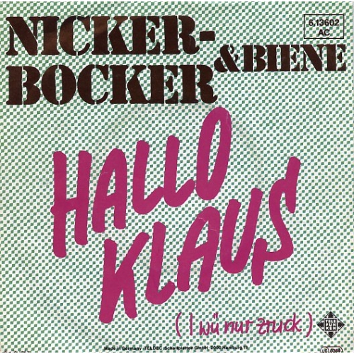 Telefunken – 6.13602 AC - Nickerbocker & Biene – Hallo Klaus (I Wü Nur Zruck) / Hallo Maus (I Wü Nur Zruck) (Front)
