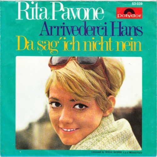 Polydor – 53 039 - Rita Pavone – Arrivederci Hans / Da Sag' Ich Nicht Nein (Front)