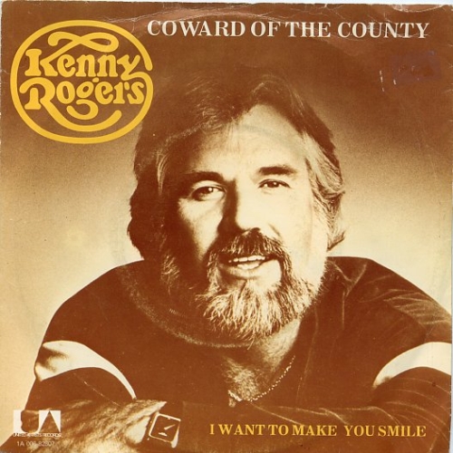 1A 006-82807  - Kenny Rogers - Coward of the county / I want to make you smile (Front)