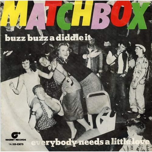 Magnet – 1A 006-63679 - Matchbox – Buzz Buzz A Diddle It / Everybody Needs A Little Love (Front)