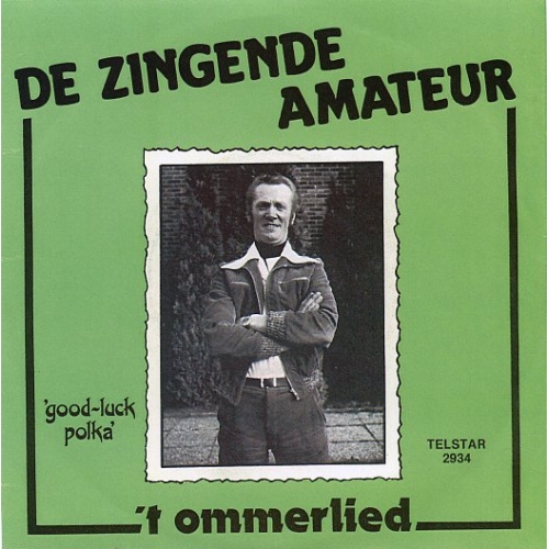 TS 2934 TF - De Zingende Amateur – 't Ommerlied / Good-luck polka (Front)