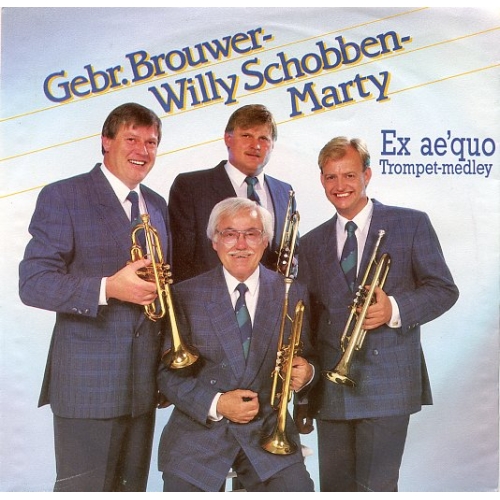 CNR - 142.274  -  Gebr. Brouwer - Willy Schobben - Marty - Ex Ae'quo / Trompet-medley (Front)