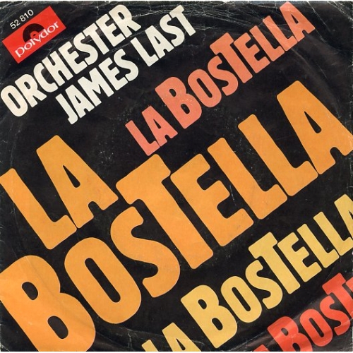 Polydor – 52 810 - Orchester James Last – La Bostella / The  (Front)