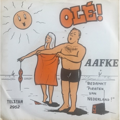 Telstar – 2952 - Aafke – Olé / Bedankt Piraten Van Nederland (Front)