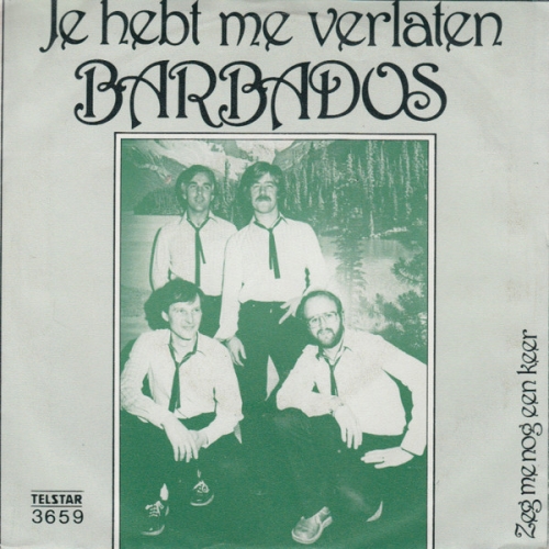 Telstar – 3659 - Barbados  – Je Hebt Me Verlaten / Zeg Me Nog Een Keer (Front)