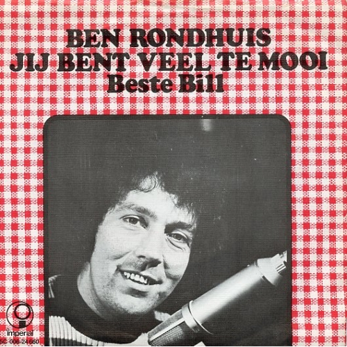Imperial - 5C 006-24660 - Ben Rondhuis – Jij Bent Veel Te Mooi / Beste Bill (Front)