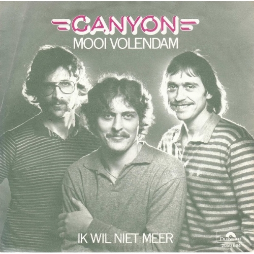 2050 694  - Canyon - Mooi Volendam /  Ik Wil Niet Meer (Front)