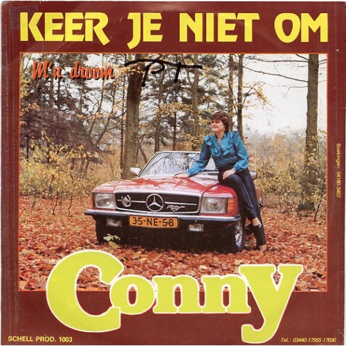 Schell Productions – 1003 - Conny – Keer Je Niet Om / M'n Droom (Front)