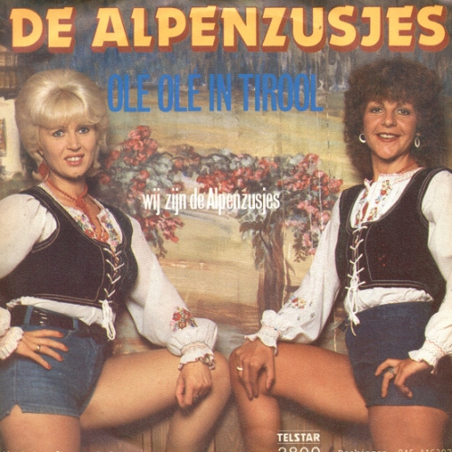 Telstar – 3800 - De Alpenzusjes – Olé Olé In Tirol / Wij Zijn De Alpenzusjes (Front)