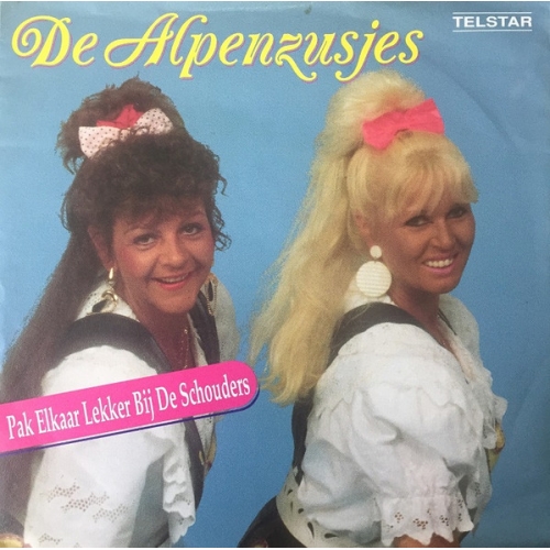 TSI 4783  - De Alpenzusjes – Pak Elkaar Lekker Bij De Schouders / Mein Kleiner Süsser Dudelsäckchenbläser (Front)