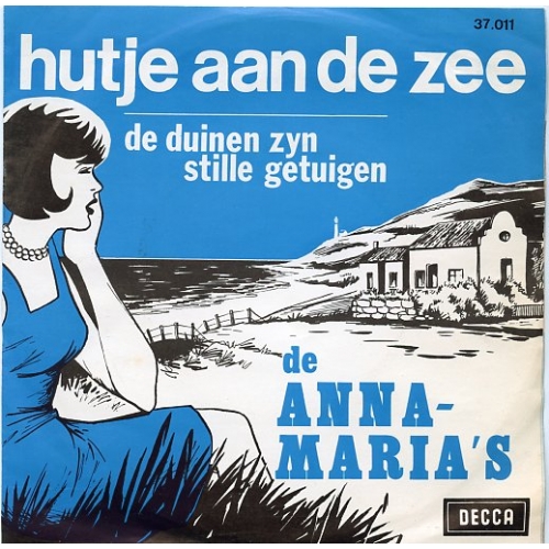 Omega – 35.849  - De Anna Maria's – Hutje Aan De Zee / De Duinen Zijn Stille Getuigen (Front)