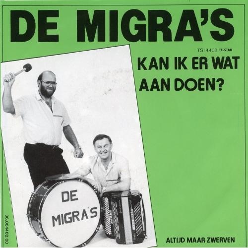 Telstar – TSI 4402 - De Migra's – Kan Ik Er Wat Aan Doen? / Altijd Maar Zwerven (Front)