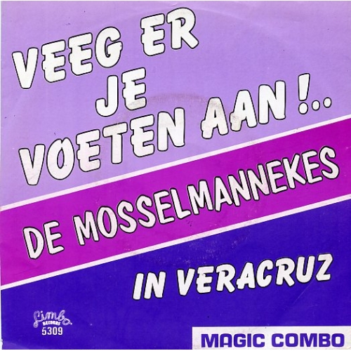 Limbo 5309 - De Mosselmannekes / Magic Combo – Veeg Er Je Voeten Aan!.. / In Veracruz (Front)