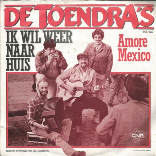 CNR – 145.130 - De Toendra's – Ik Wil Weer Naar Huis / Amore Mexico (Front)