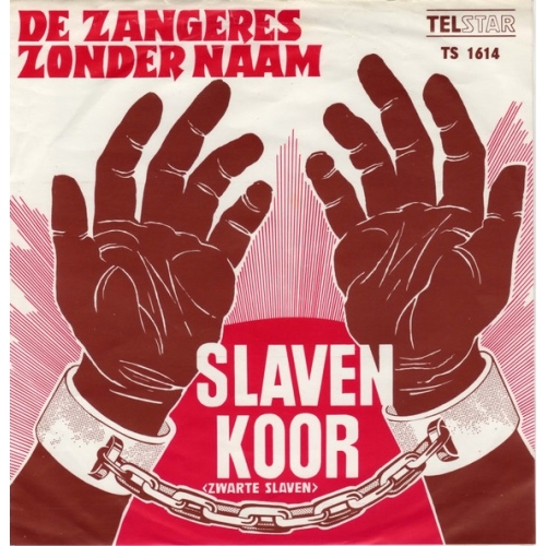 Telstar – TS 1614 - De Zangeres Zonder Naam – Slavenkoor (Zwarte Slaven) / Oorlogsweesje (Front)