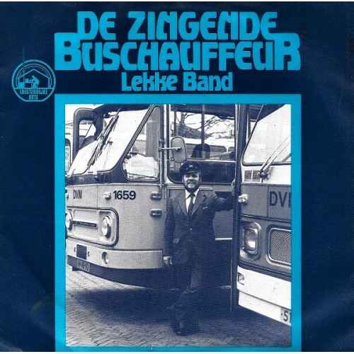 Fontana – 6017 207 -  De Zingende Buschauffeur – Lekke Band / Het Openbaar Vervoer (Front)