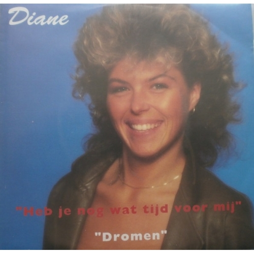 145.919 AS - Diane  – Heb Je Nog Wat Tijd Voor Mij / Dromen (Front)