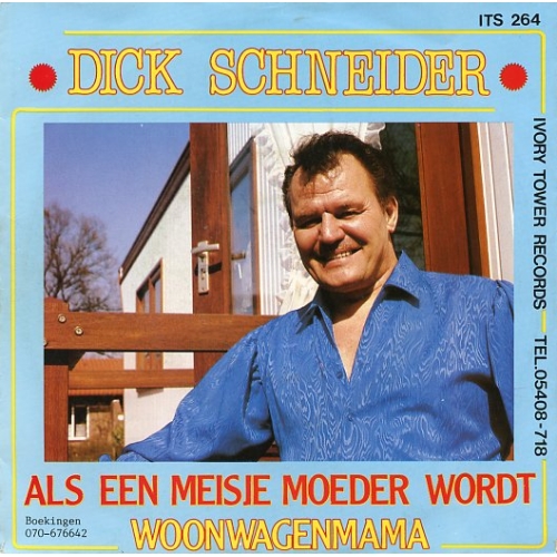 ITS 264 - Dick Schneider – Als Een Meisje Moeder Wordt / 	Woonwagenmama (Front)