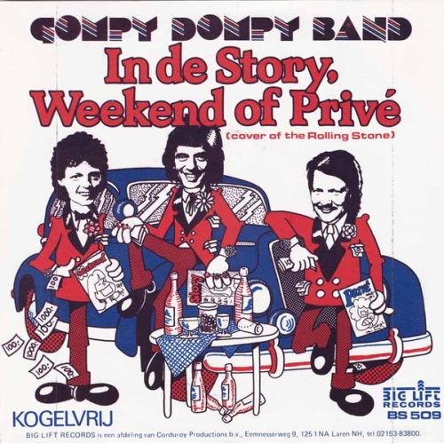  BS 509 - Gompy Dompy Band – In De Story, Weekend Of Privé (The Cover Of The Rolling Stone) / Kogelvrij (Front)