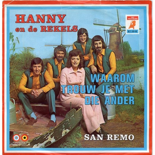 Elf Provinciën – 67.59-G - Hanny en de Rekels – Waarom Trouw Je Met Die Ander / San Remo (Front)