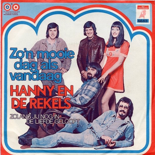 Elf - 68.63 - Hanny En De Rekels – Zo'n Mooie Dag Als Vandaag / Zolang Jij Nog In De Liefde Gelooft (Front)