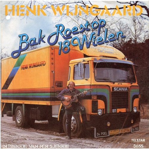 TS 3655 TF - Henk Wijngaard – Bak Roest Op 18 Wielen / 'n Trekkie Van M'n Sjekkie (Front)