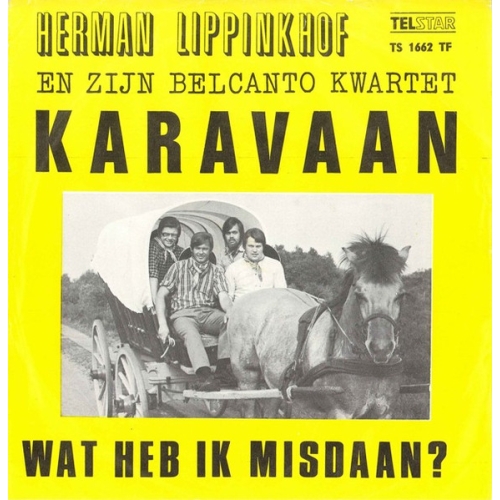 Telstar – TS 1662 - Herman Lippinkhof En Zijn Belcanto Kwartet – Karavaan / Wat Heb Ik Misdaan? (Front)