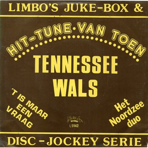 Limbo 5142 - Het Noordzee Duo – Tennessee Wals / 't Is Maar Een Vraag (Front)