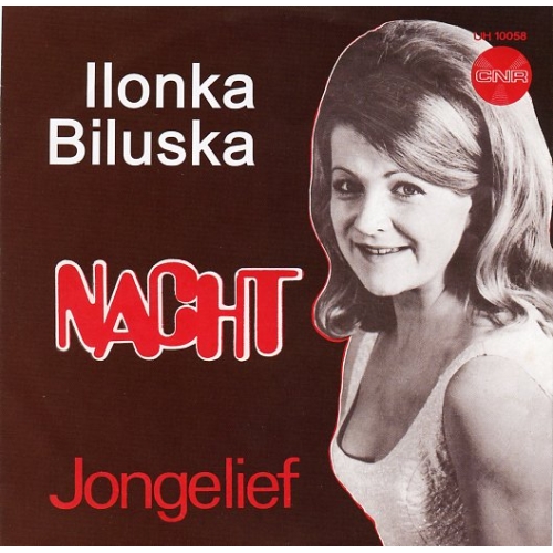 UH 10058 -  Ilonka Biluska – Nacht / Jonglief In Nieuwstaat (Front)
