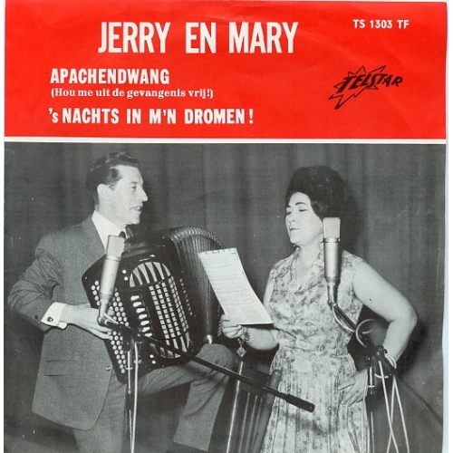 TS 1303 TF - Jerry En Mary – Apachendwang / 's Nachts In Mijn Dromen (Front)