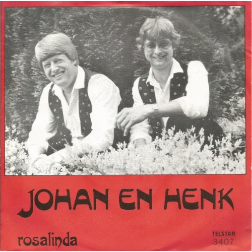 Telstar – 3407 - Johan En Henk – Geloof Hoop En Liefde / Rosalinda (Front)