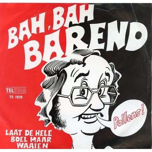 TS 1825  TF - Karel Thiel En De Servetjes – Bah Bah Barend / Laat De Hele Boel Maar Waaien (Front)