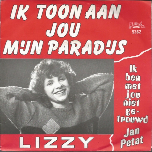 5362 - Lizzy  – Ik Toon Aan Jou Mijn Paradijs / Ik ben met jou niet getrouwd (Front)