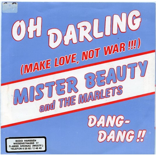L 5245 - Mister Beauty, De Marlets – Oh Darling… (Make Love, Not War) / Dang-dang !! (Front)
