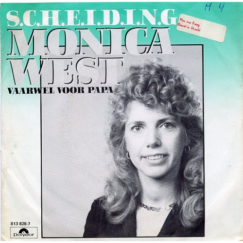 Polydor – 813 828-7 - Monica West – S.C.H.E.I.D.I.N.G. / Vaarwel Voor Papa (To Daddy) (Front)