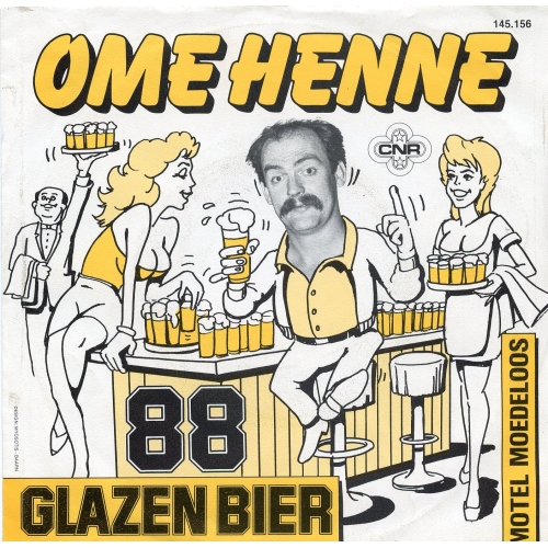CNR – 145.156 - Ome Henne – 88 Glazen Bier / Motel Moedeloos (Front)