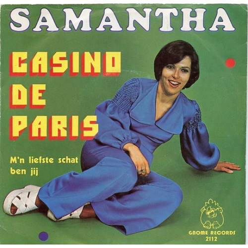 Gnome Records - 2112 - Samantha – Casino De Paris / M'n Liefste Schat Ben Jij (Front)