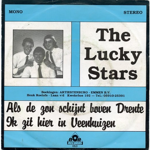 N.O.N. Records – 053 - The Lucky Stars – Als De Zon Schijnt Boven Drente / Ik Zit Hier In Veenhuizen (Front)