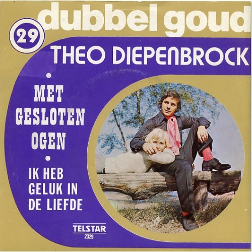 TS 2329 TF - Theo Diepenbrock – Met Gesloten Ogen / Ik Heb Geluk In De Liefde (Front)