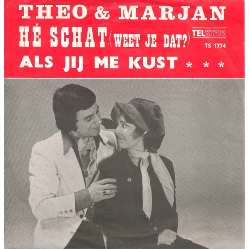 Telstar – TS 1774 - Theo & Marjan – Hé Schat / Als Jij Me Kust (Front)