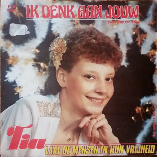  P.T.W. Records - 84003  -  Tia - Ik Denk Aan Jouw / Laat De Mensen In Hun Vrijheid (Front)