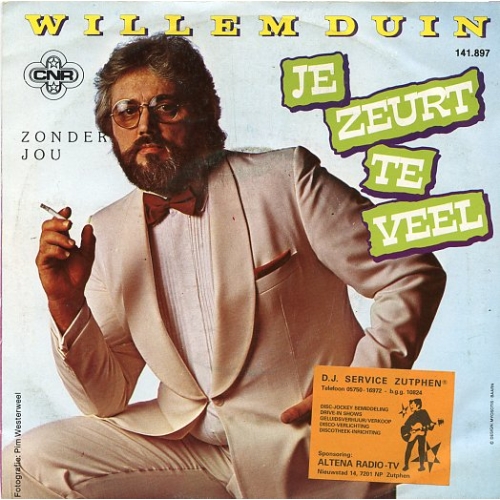 CNR – 141.897 - Willem Duyn – Je Zeurt Te Veel / Zonder Jou (Front)
