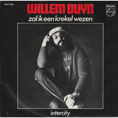 Philips – 6017 081 - Willem Duyn – Zal Ik Een Krekel Wezen /  (Front)