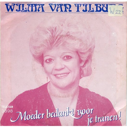 TS 3898 TF - Wilma van Tilburg – Moeder, Bedankt Voor Je Tranen! / De Laatste Storm (Front)