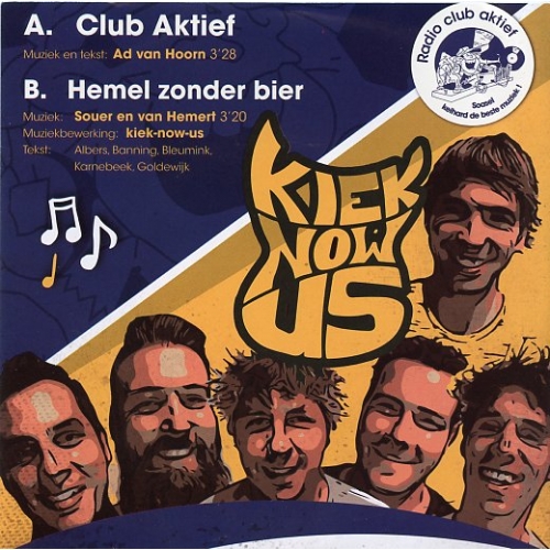 Radio Club Aktief – 2021 - Ad van Hoorn / Kiek Now Us – Club Aktief / Hemel Zonder Bier (Front)