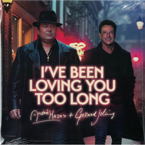Universal Music – 759 730-7 - André Hazes & Gerard Joling – I've Been Loving You Too Long / Blijf Bij Mij (Dit Zijn Voor Mij De Allermooiste Uren) (Front)