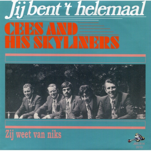 JBS 814 - Cees And His Skyliners – Jij Bent 't Helemaal / Zij Weet Van Niks (Genau So Wie Du) (Front)