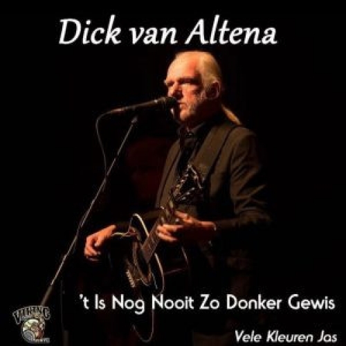 VV-2023-54 - Dick Van Altena – 't is Nog Nooit Zo Donker Gewis / Vele Kleuren Jas (Front)