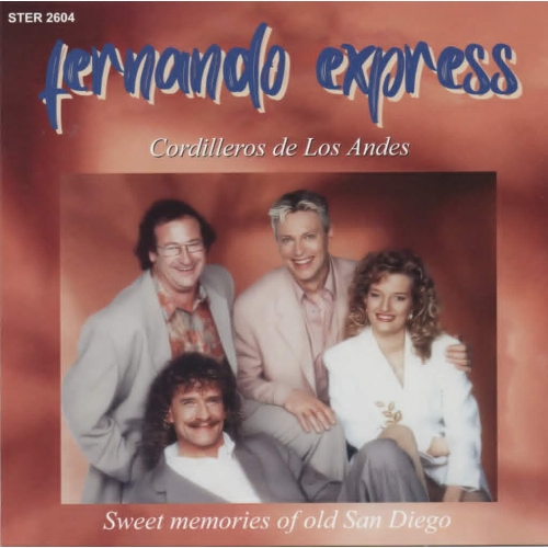 Sterrecords 2604 - Fernando Express – Cordilleros de Los Andes / Sweet memories of old San Diego (Front)